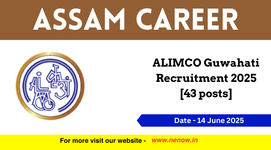 ALIMCO Guwahati Recruitment 2025 [43 posts]