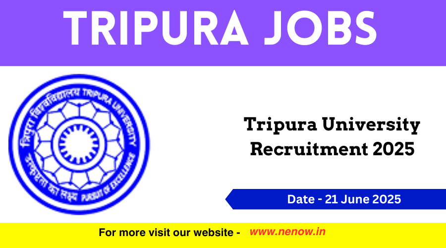 Tripura Jobs : Tripura University Recruitment 2025