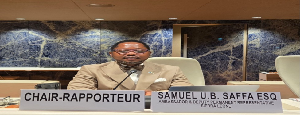 Ambassador Samuel U.B Saffa Esq. Sierra Leone’s Deputy Permanent Representative to the United Nations at Geneva elected Chair-Rapporteur of the UN Working Group on Education Rights