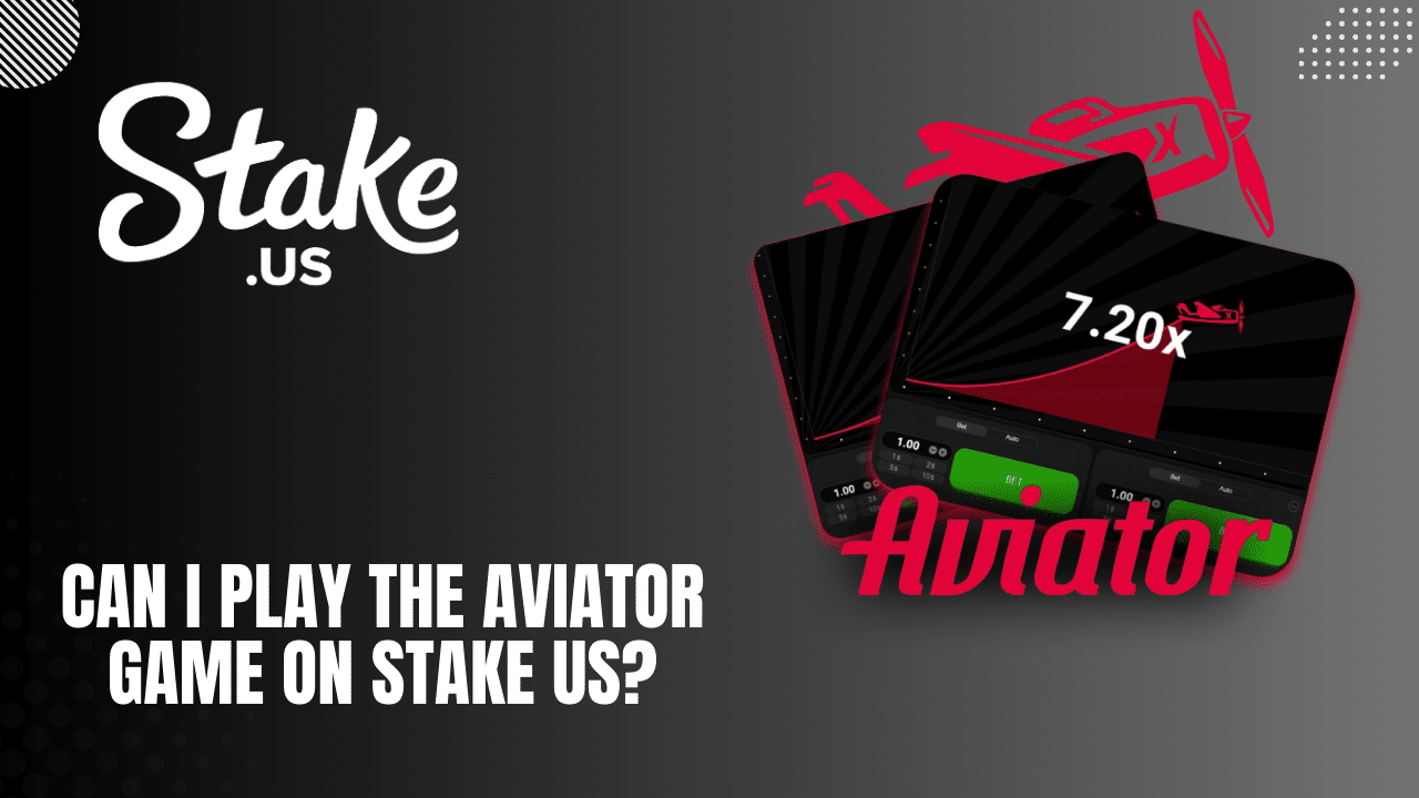 Can I play the Aviator game on Stake US?