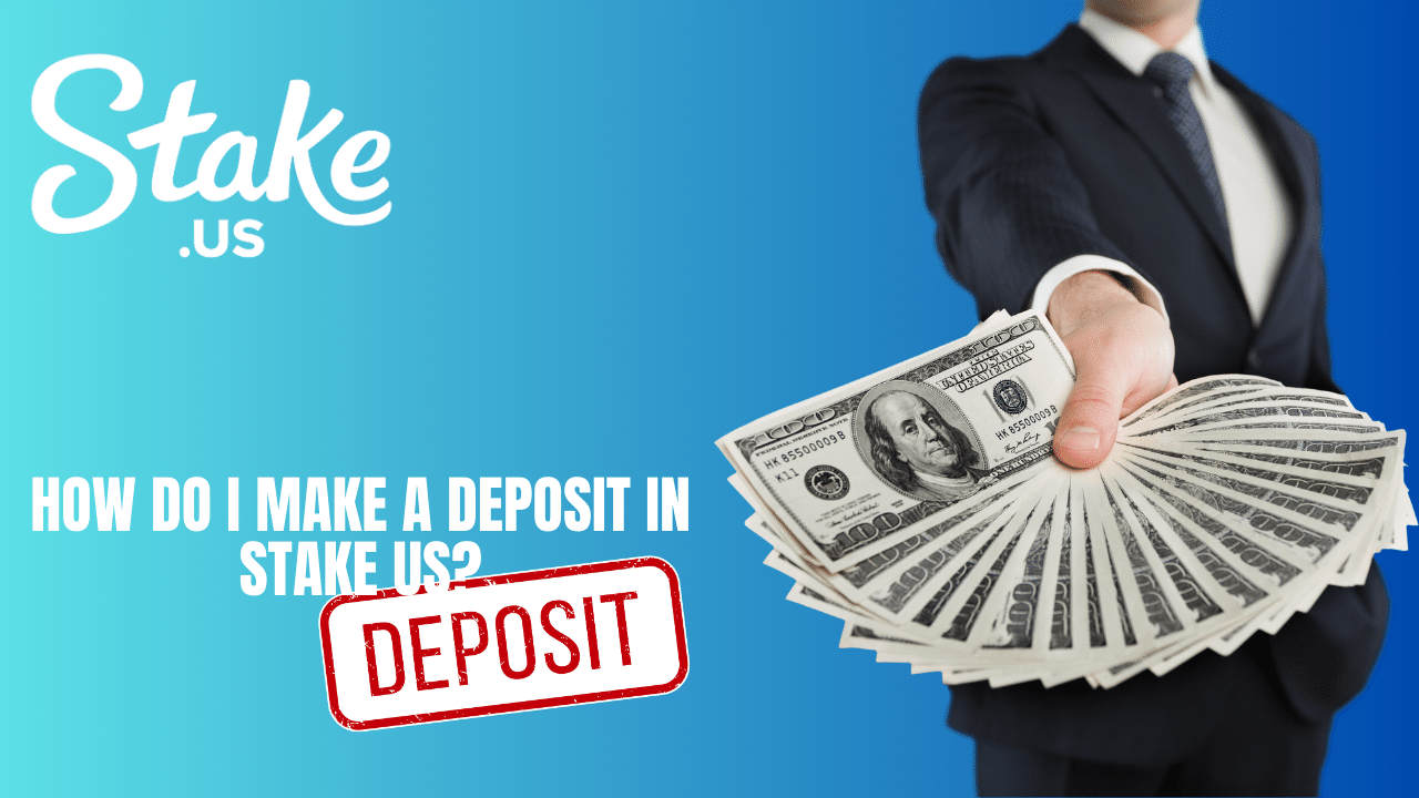 How do I make a deposit in Stake US?