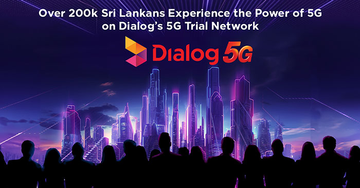 Dialog Expands Sri Lanka’s largest 5G Trial Network Nationwide
