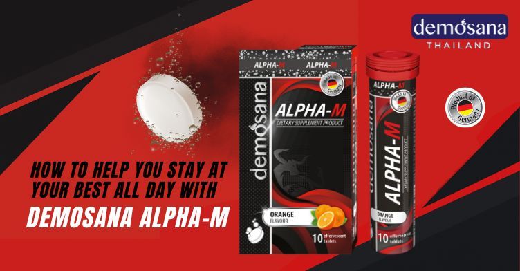 How to stay at your best all day with Demosana Alpha-M