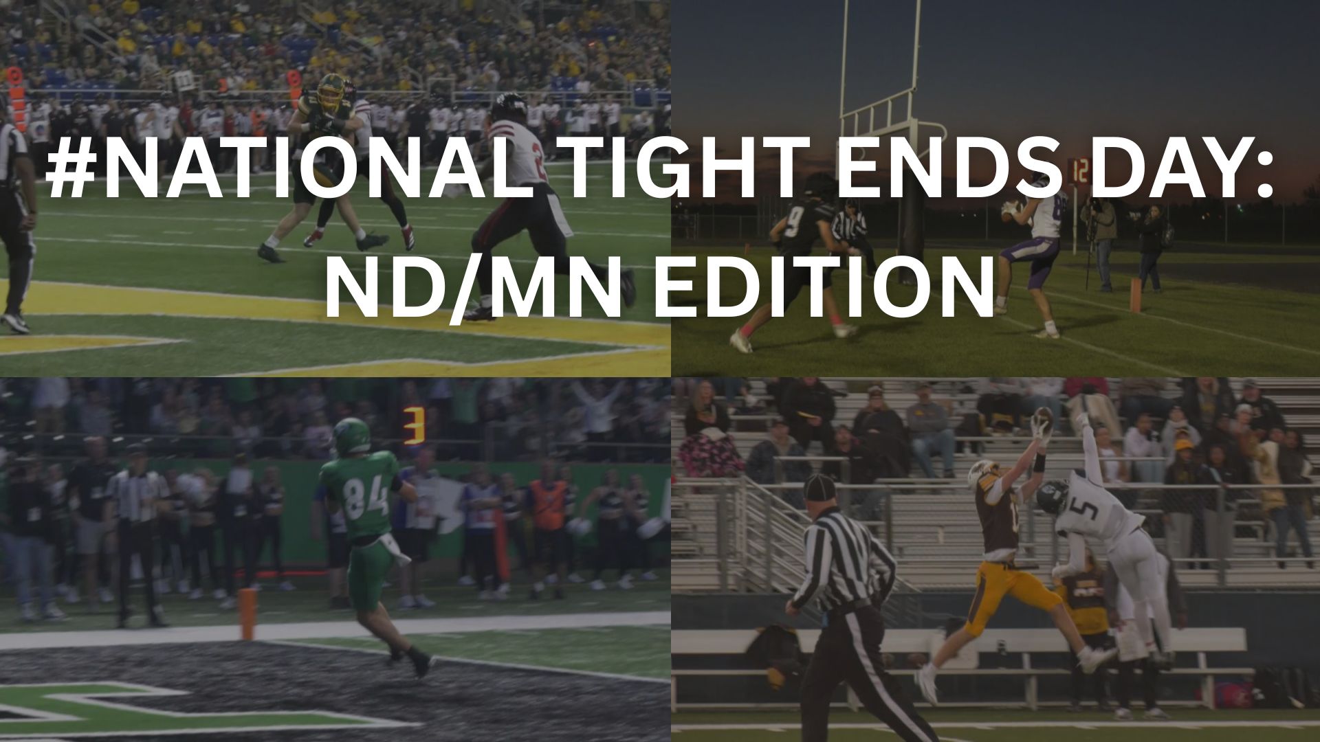 NATIONAL TIGHT ENDS DAY: ND/MN Edition