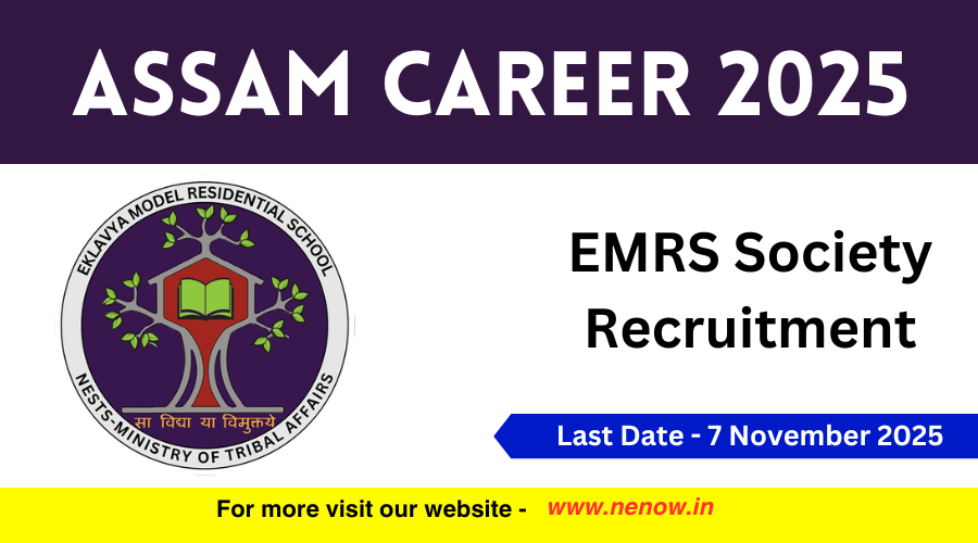 Assam Career 2025 : EMRS Society Recruitment