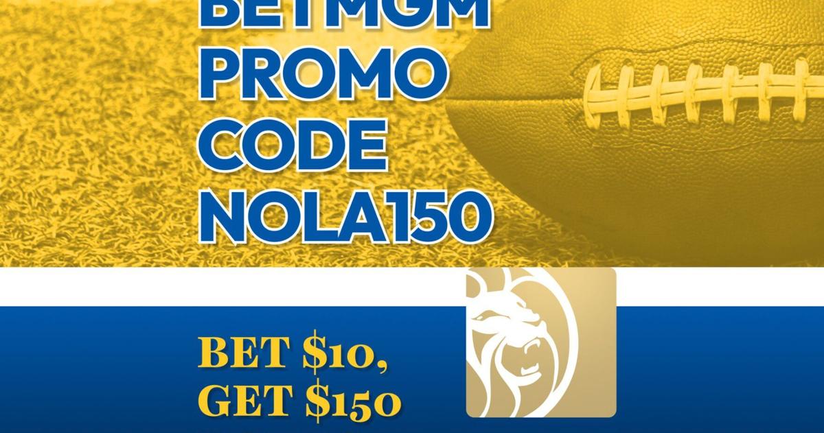 BetMGM Promo Code NOLA150: Claim $150 NFL Week 9 Bonus | Betting