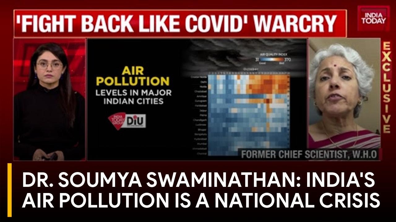 Ex-WHO Scientist Soumya Swaminathan: India's Air Pollution A Slow, Invisible National Crisis
