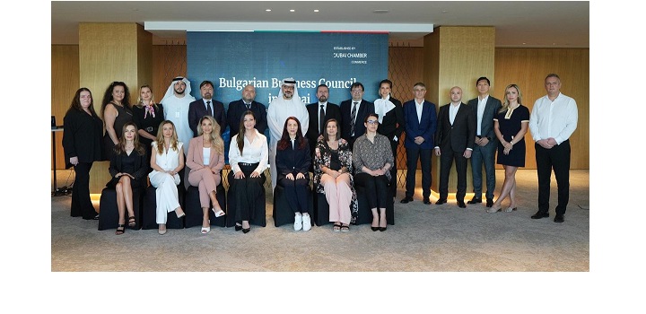 Dubai Chamber of Commerce Launches Bulgarian Business Council to Strengthen Economic Ties and Boost Mutual Investment