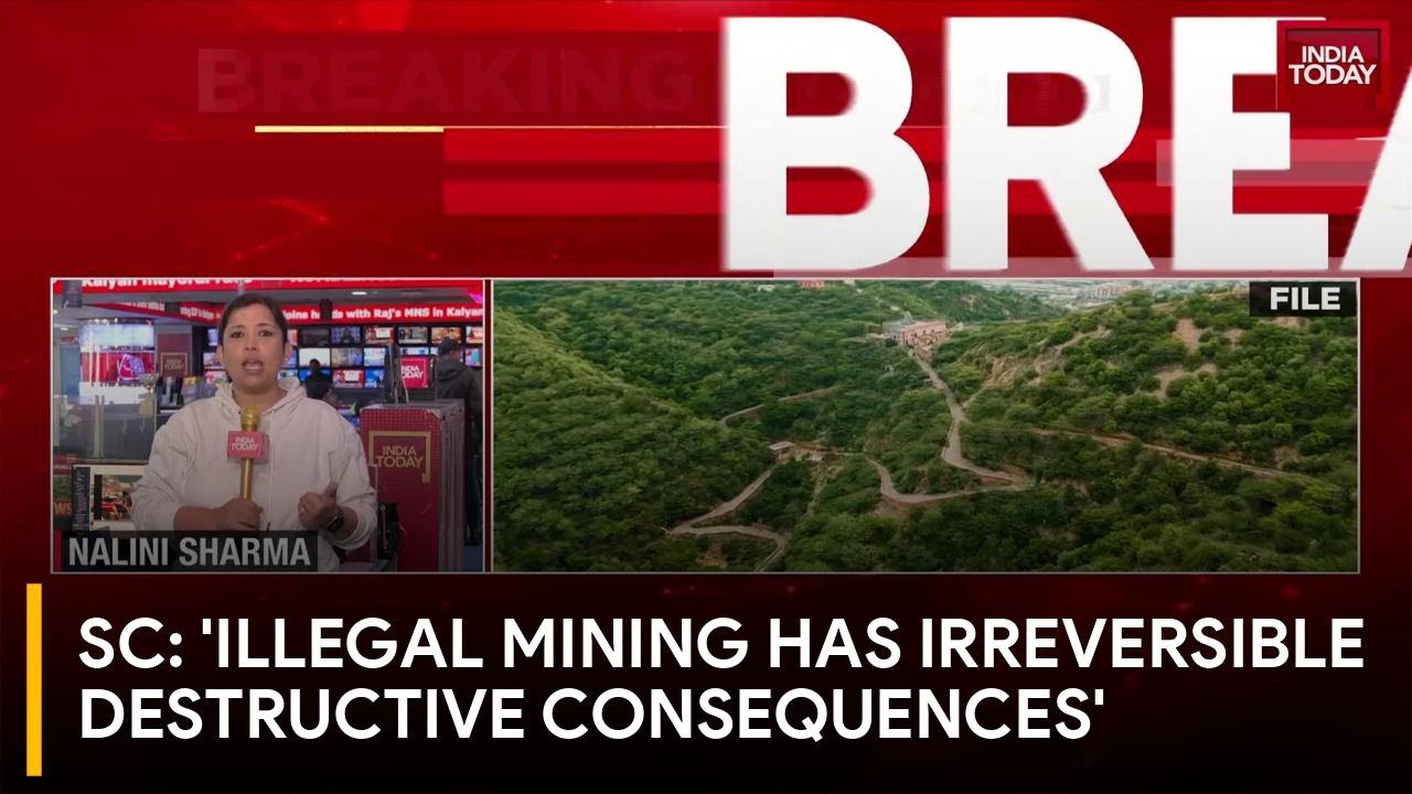 Supreme Court Directs States To Halt Illegal Mining In Aravalli Region