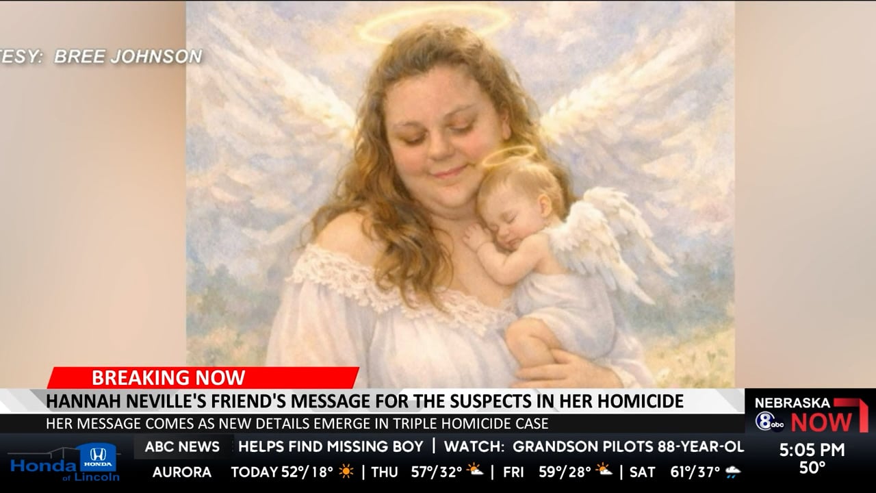 Hannah Neville's friend sends message to multiple murder suspects now in custody