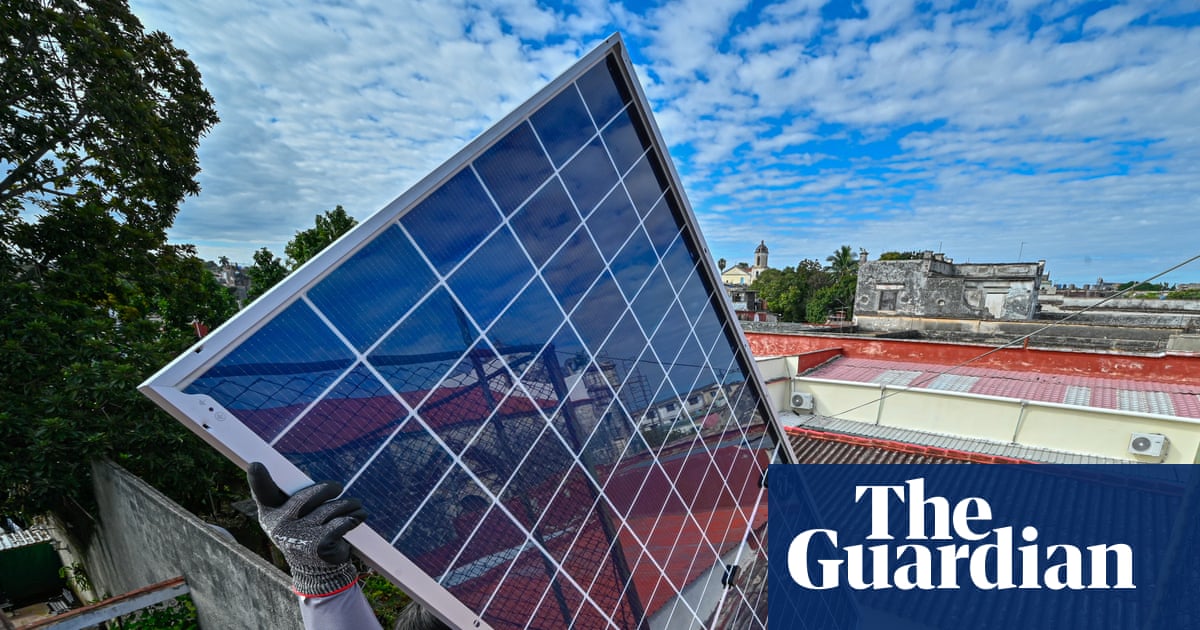 US sanctions, power cuts, climate crisis: why Cuba is betting on renewables | Global development