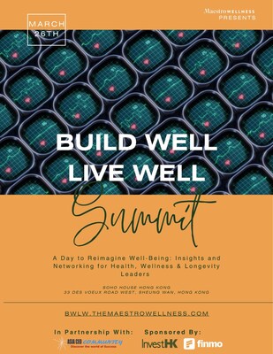 MaestroWellness Announces Inaugural Build Well Live Well Summit on 26 March 2026, in Hong Kong