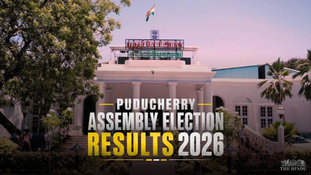 Puducherry Assembly election results 2026 LIVE: Ruling AINRC leads in ...