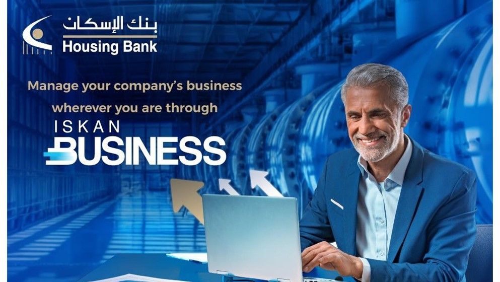 Housing Bank Launches "Iskan Business", E-Banking Platform for...