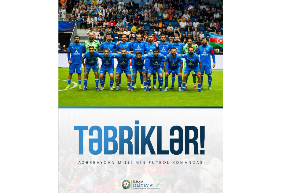 President Ilham Aliyev congratulated Azerbaijan national team on European minifootball title