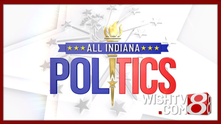 'All INdiana Politics' | June 5, 2026 - Indianapolis News | Indiana Weather | Indiana Traffic