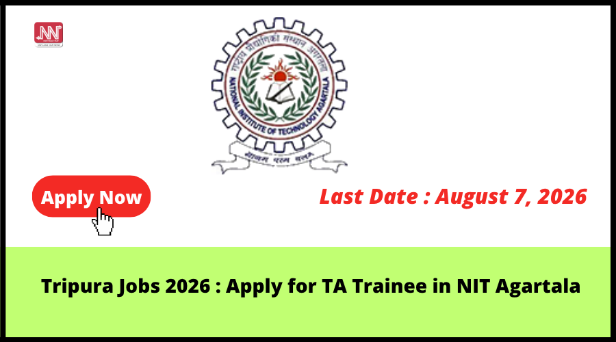 Apply for TA Trainee in NIT Agartala