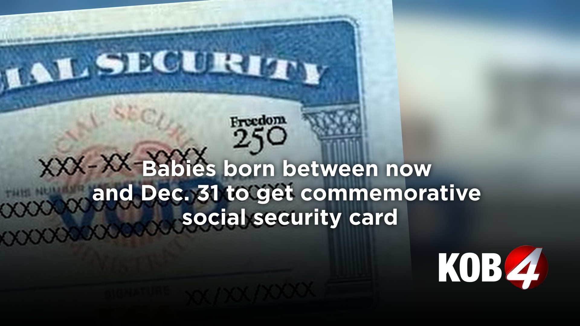 Babies born between now and Dec. 31 to get commemorative social security card