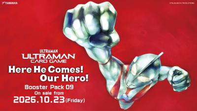 Booster Pack 09 "Here He Comes! Our Hero!" & Starter Deck 04 "Ultraman & Ultraman Cosmos" To Be Released on Friday, October 23! The Showa Ultraman Series Makes Its First Appearance!