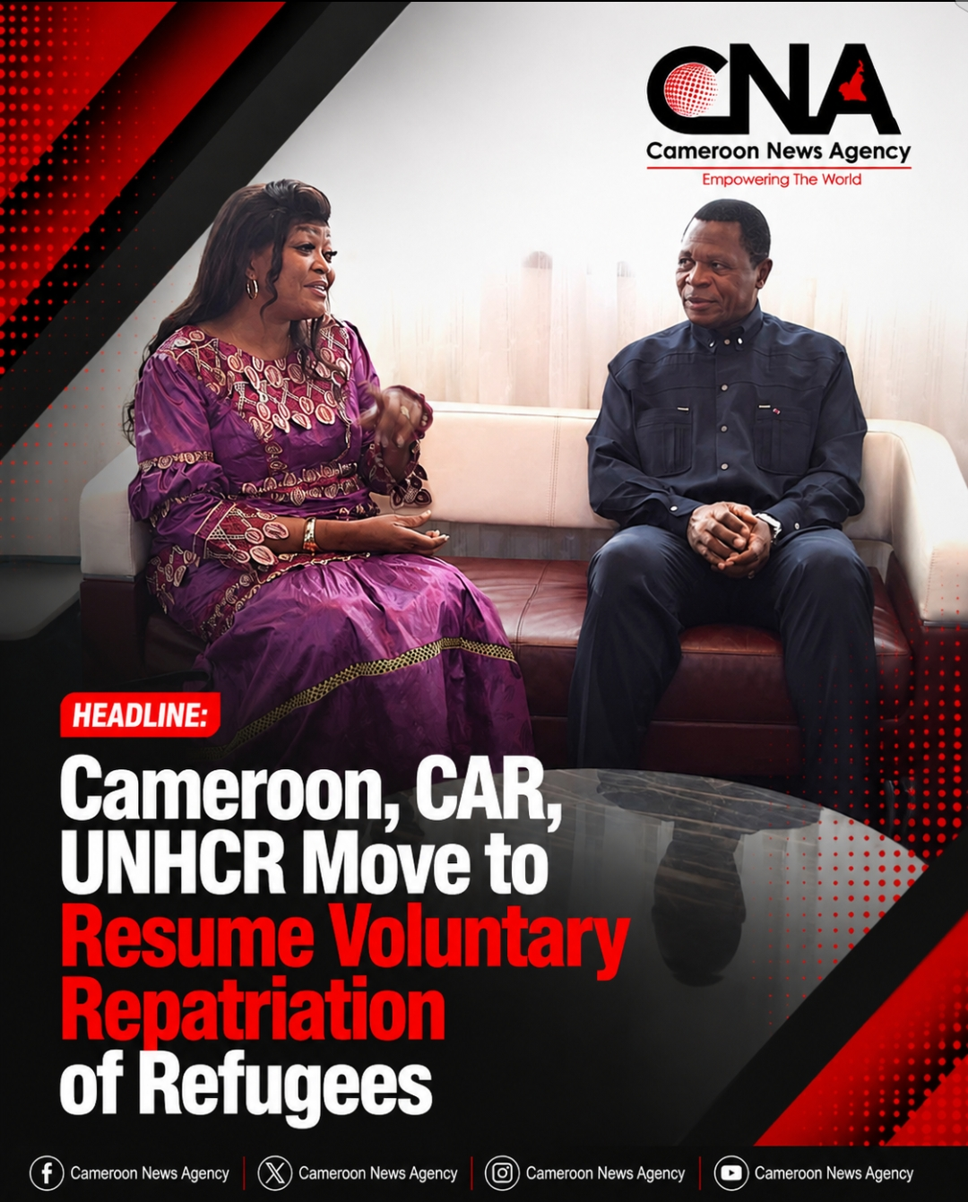 Cameroon, CAR, UNHCR Relaunch Process for Voluntary Repatriation of Central African Refugees