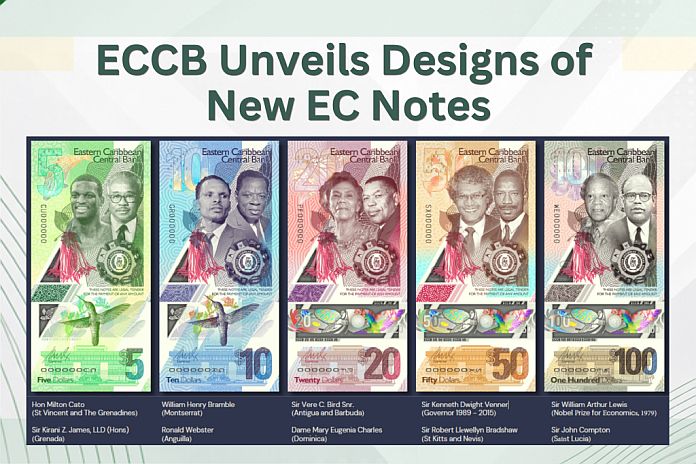 ECCB unveils new EC banknotes featuring national heroes and regional icons