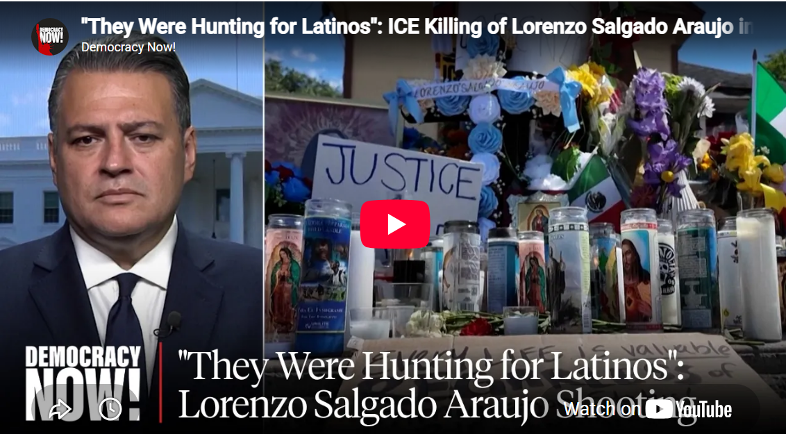 ICE Was Hunting Latinos When They Killed Lorenzo Salgado