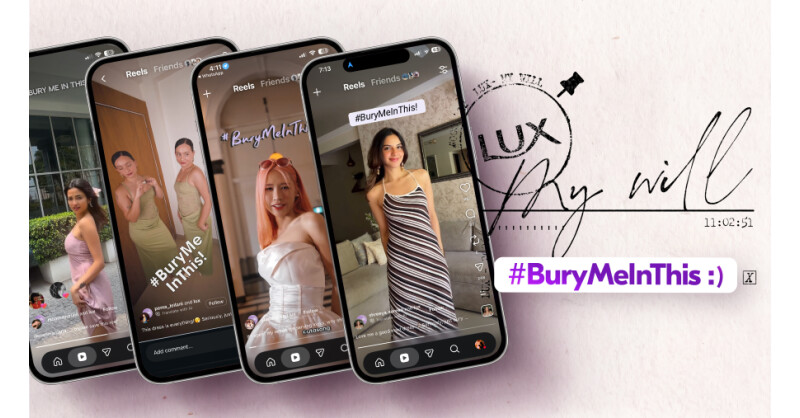 #LUXMyWill: Beauty Brand LUX Turns “#BuryMeInThis” From Social Media Trend Into Legal Declaration