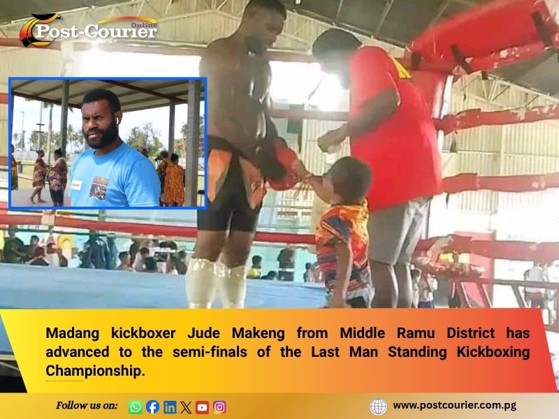 Madang Fighter Jude Makeng advances to last man standing Kickboxing Semi-Finals