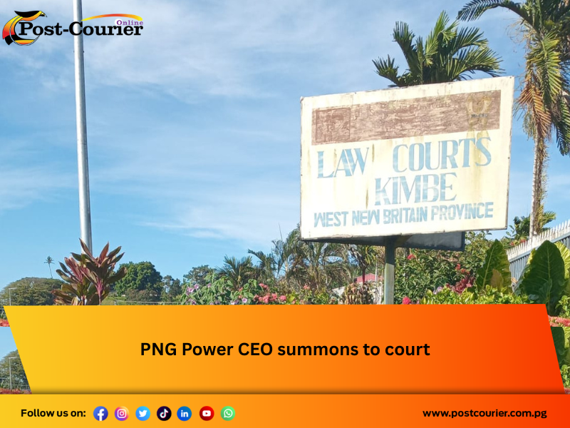 PNG Power CEO summons to court