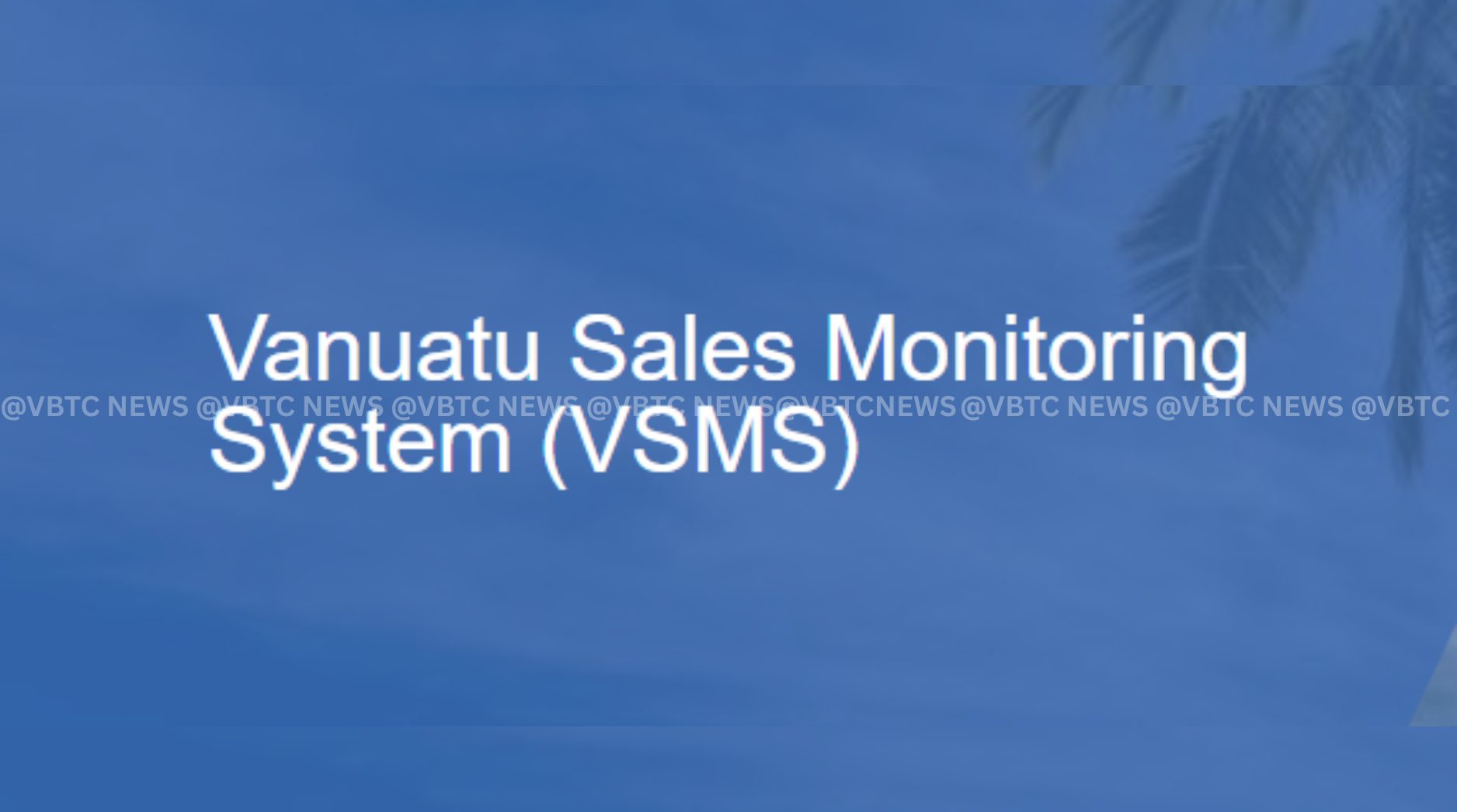 VCCI raises concerns over Vanuatu Sales Monitoring System