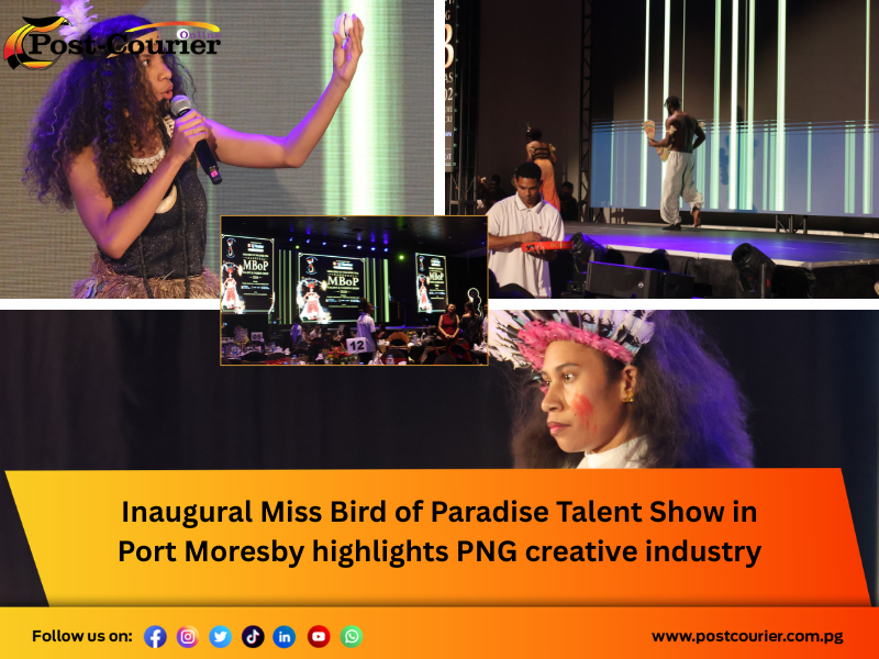 Inaugural Miss Bird of Paradise Talent Show in Port Moresby highlights PNG creative industry
