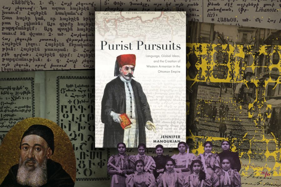 Language, Global Ideas, and the Creation of Western Armenian in the Ottoman Empire’ by Jennifer Manoukian