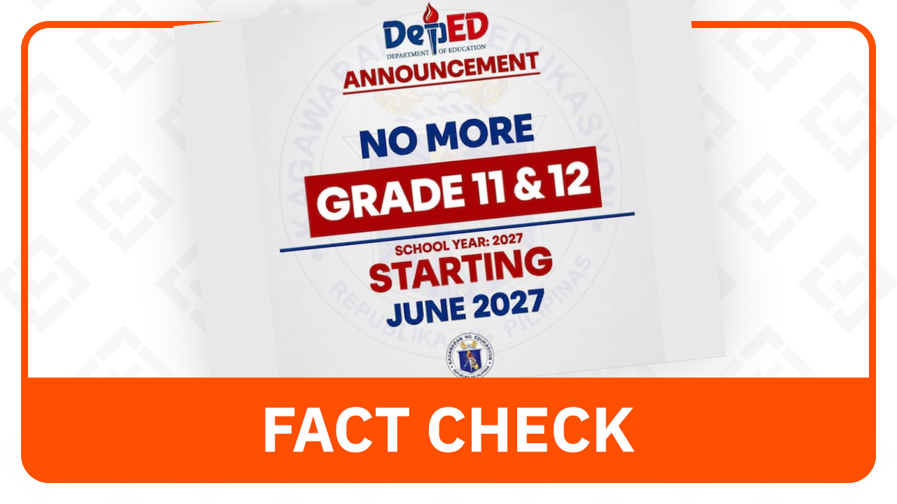FACT CHECK: No DepEd announcement abolishing Grades 11 and 12