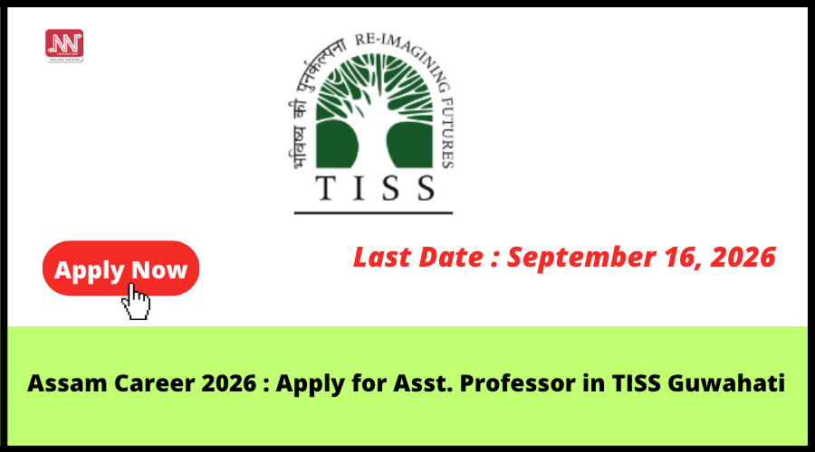 Apply for Asst. Professor in TISS Guwahati