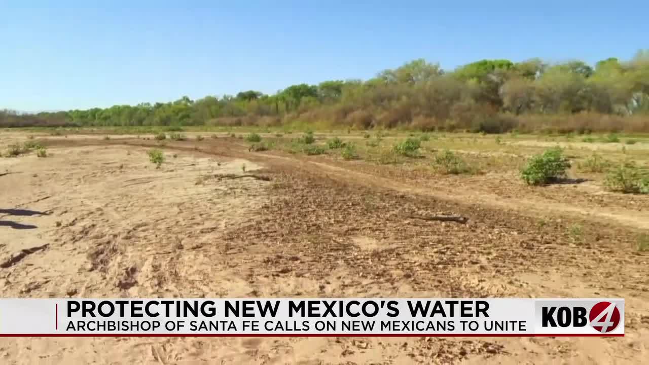 Archbishop of Santa Fe urges action on New Mexico water drought crisis