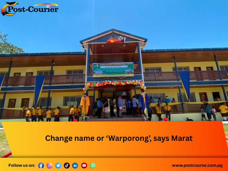 Change name or ‘Warporong’, says Marat