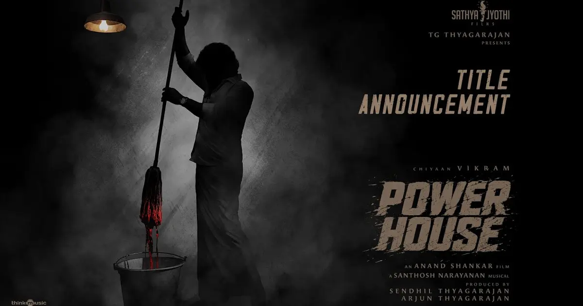 Chiyaan Vikram’s next titled Power House