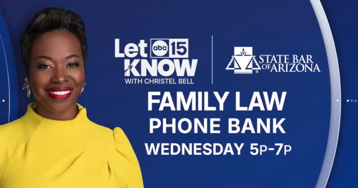 Get free family law help at the Let ABC15 Know phone bank