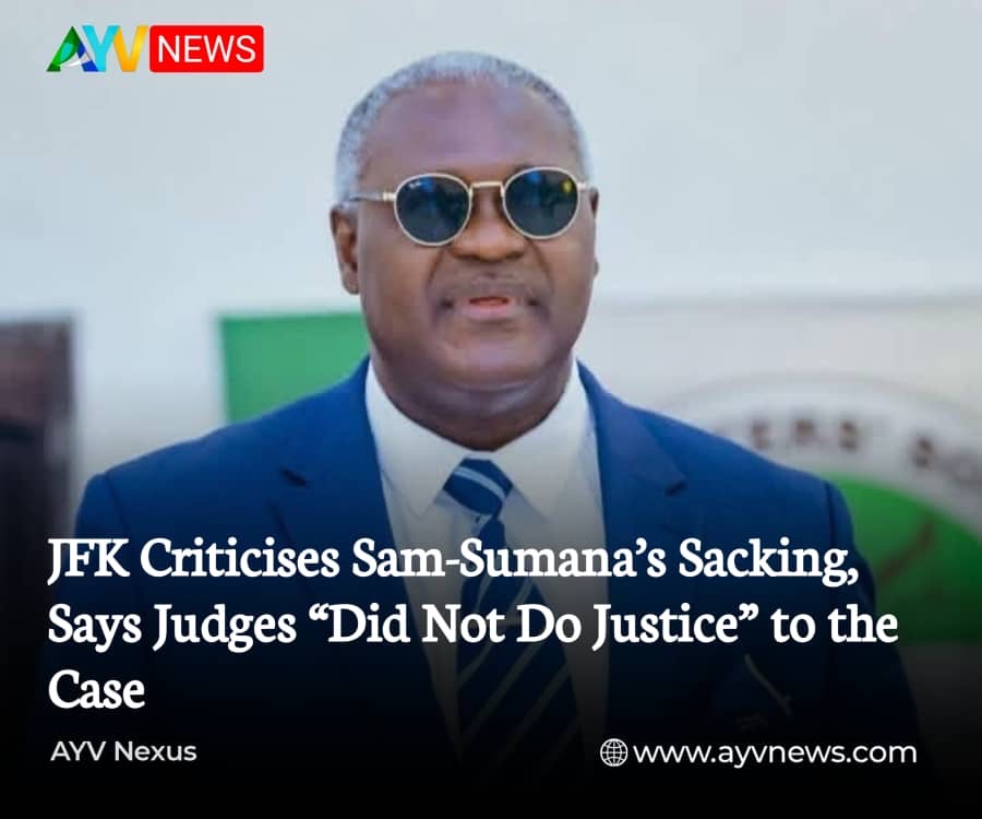 JFK Criticises Sam-Sumana’s Sacking, Says Judges “Did Not Do Justice” to the Case
