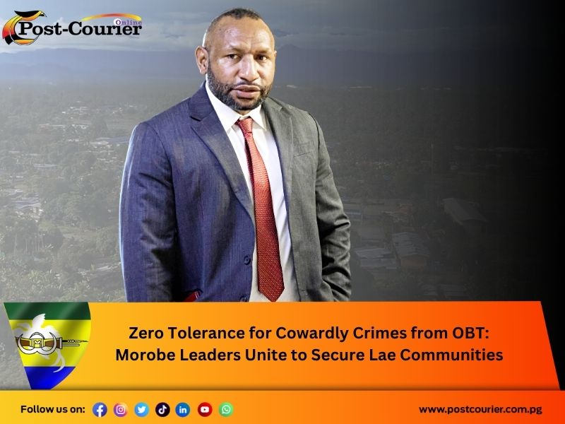 Zero Tolerance for Cowardly Crimes from OBT: Morobe Leaders Unite to Secure Lae Communities