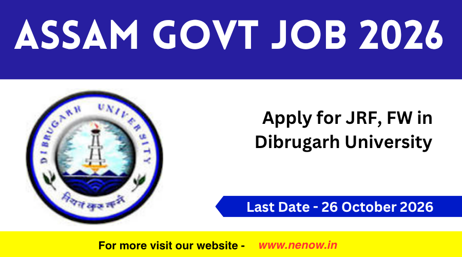 Apply for JRF, FW in Dibrugarh University