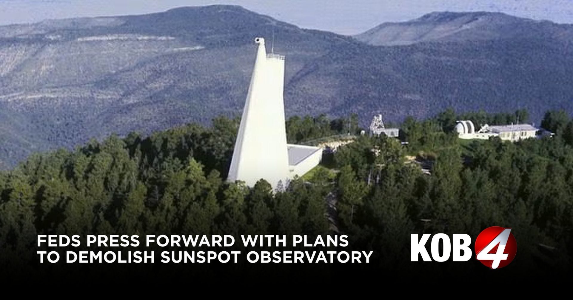 Feds pressing ahead with plans to demolish Sunspot Observatory