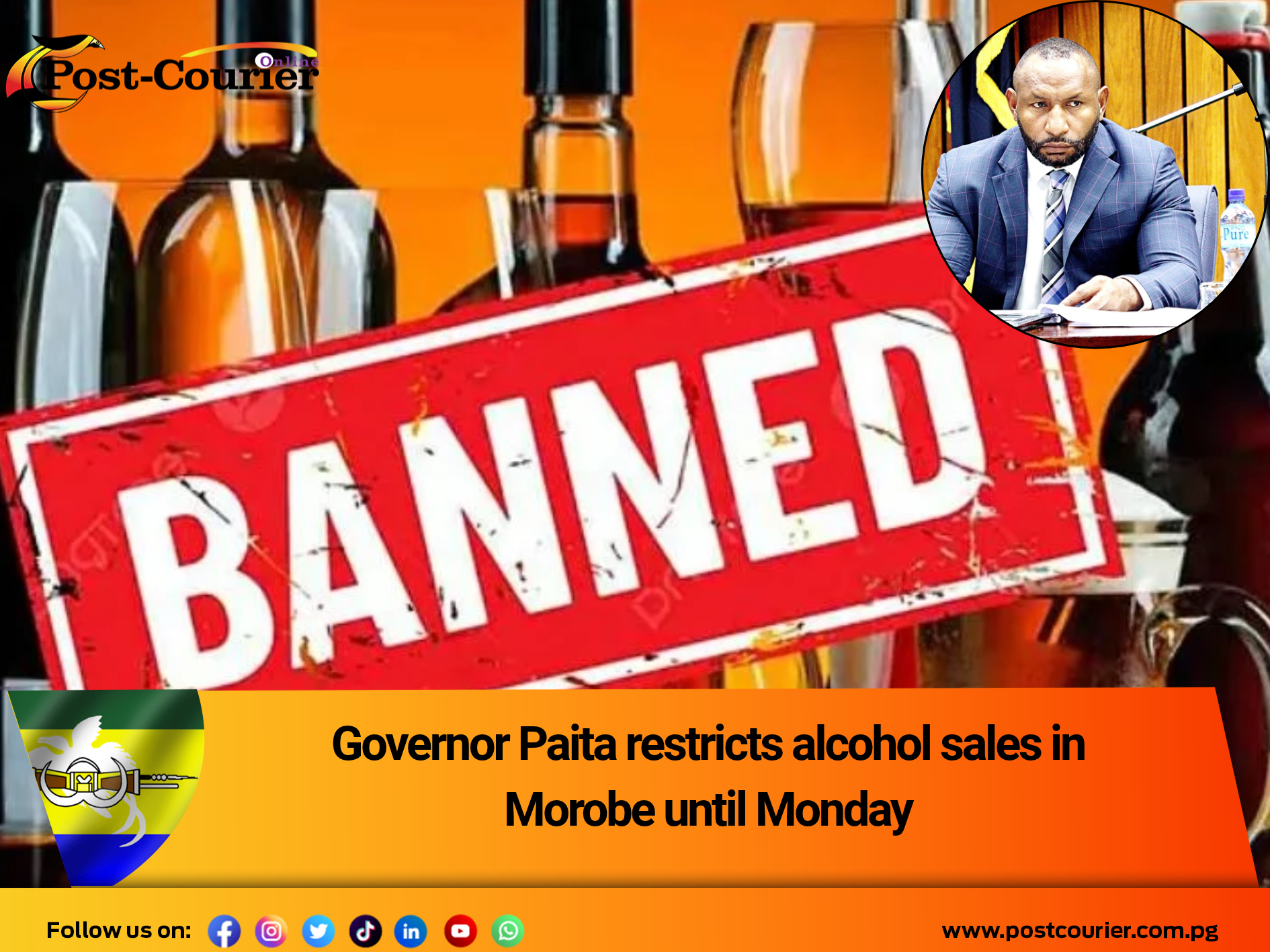 Morobe Governor imposes temporary liquor ban across Lae for Agriculture Show weekend