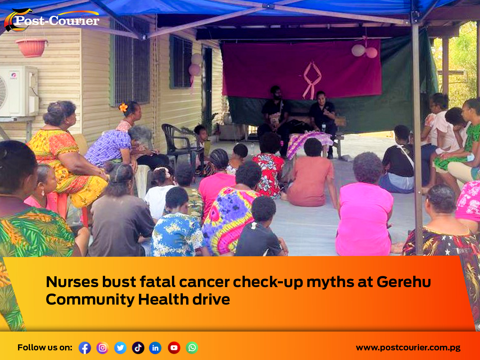 Nurses bust fatal cancer check-up myths at Gerehu Community Health drive